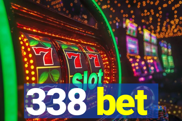 338 bet